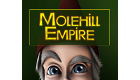 MoleHill Empire